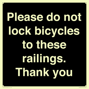 Please do not lock bicycles to these railings. Thank you